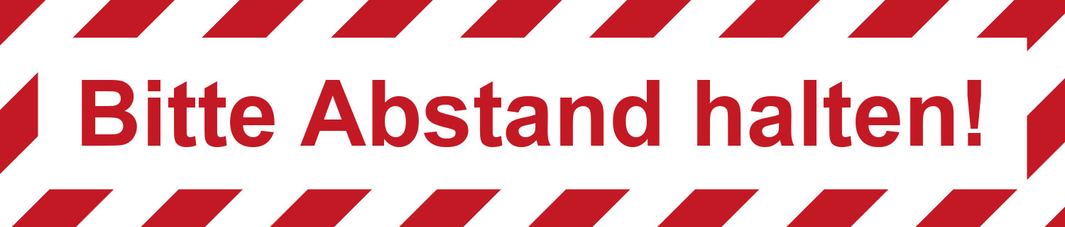 Bitte Abstand halten! Bitte Abstand halten!