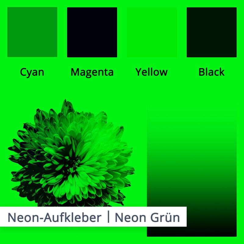 Auch neon grün lässt die Farben abschwächen. Bitte beachten Sie dies bei der Bestellung. Tiefschwarz ist für diesen Untergrund die beste Wahl.