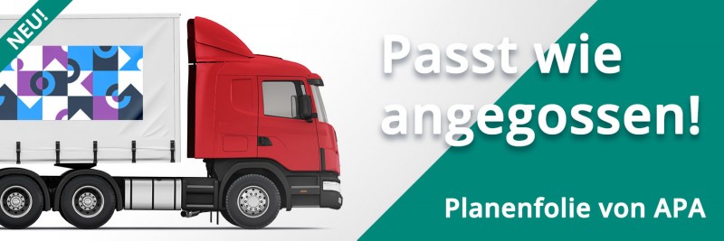 Passt wie angegossen – Planenfolie von APA